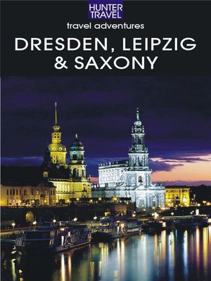 cover image of Dresden, Leipzig & Saxony Travel Adventures